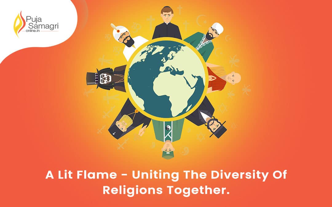 A lit flame – uniting the diversity of religions together.