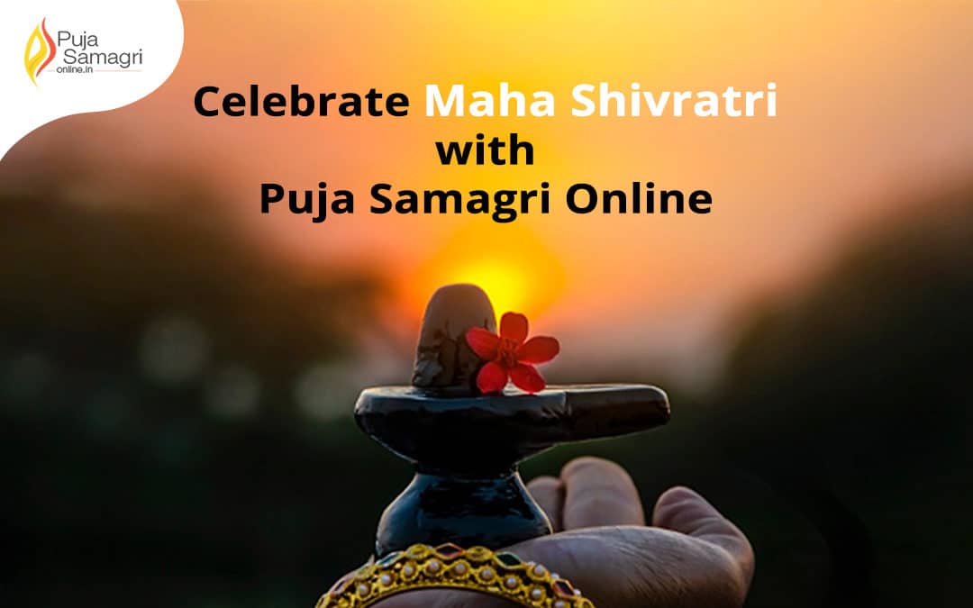 Celebrate Maha Shivratri with Puja Samagri Online