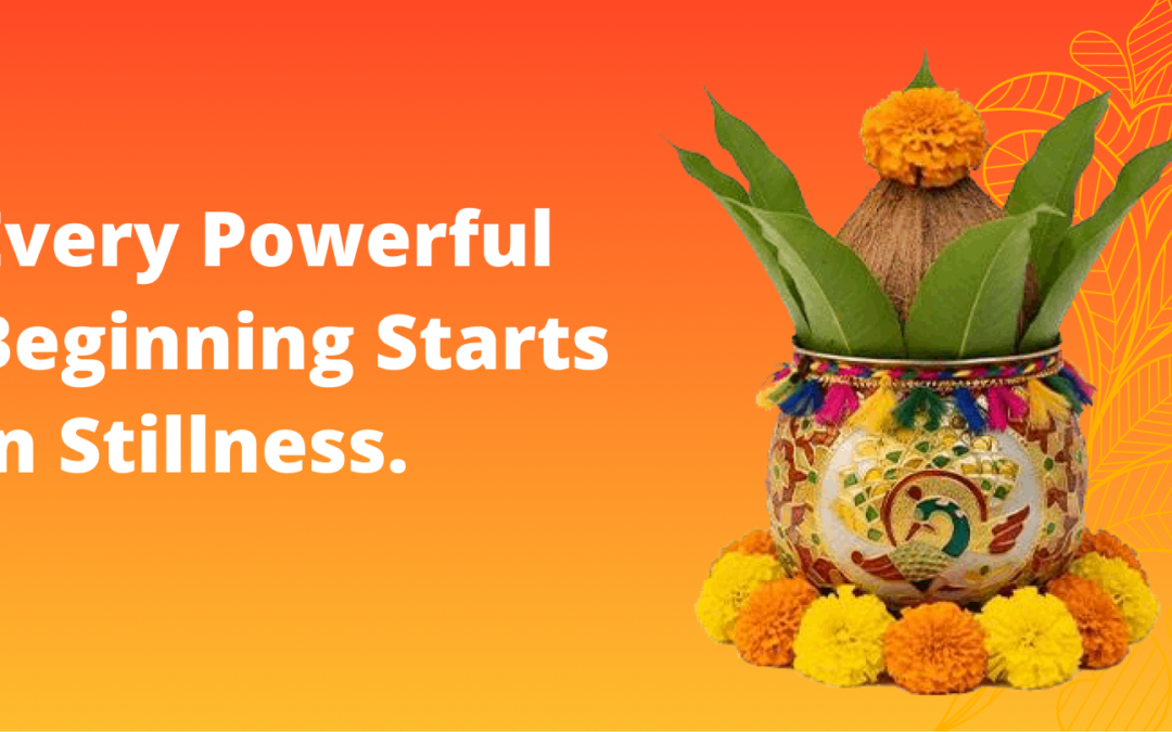 The Sacred Kalash: Where Every Powerful Beginning Starts in Stillness